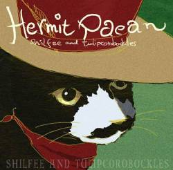 Shilfee And Tulipcorobockles : Hermit Paean